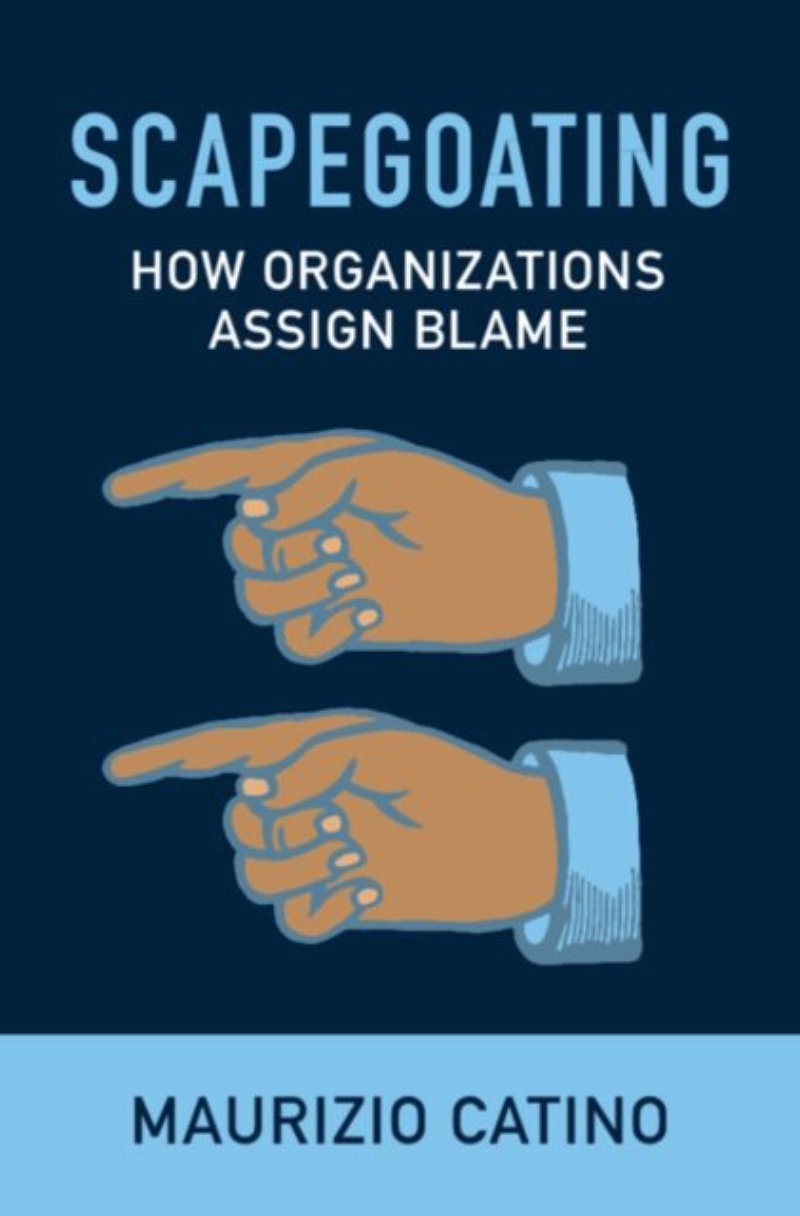 Scapegoating – How Organizations Assign Blame